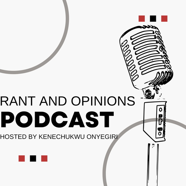 Artwork for Rants & Opinions