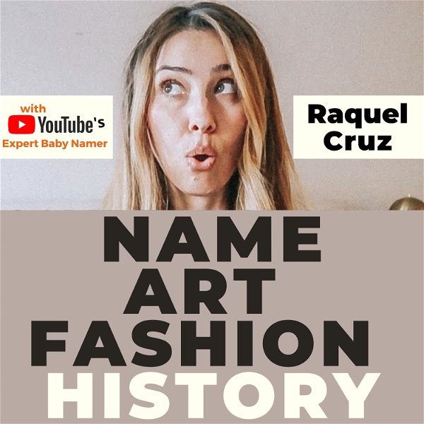 Artwork for Name, Art & Fashion History