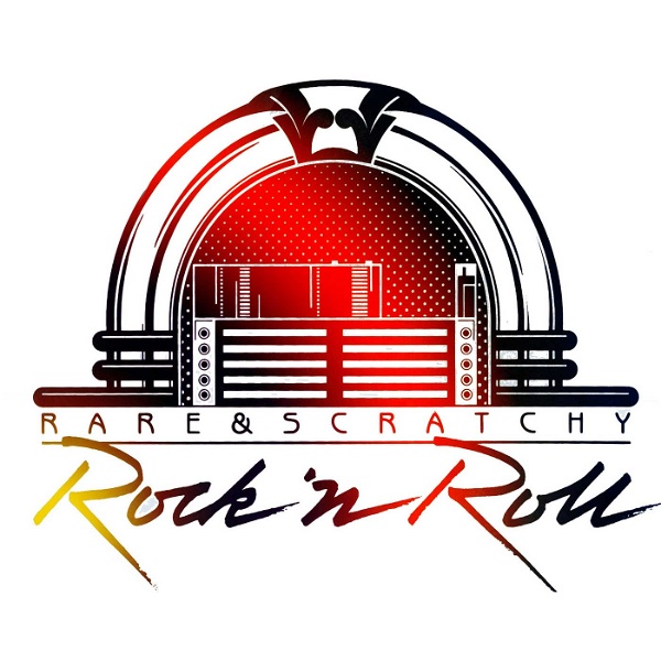 Artwork for Rare & Scratchy Rock 'N Roll Podcast