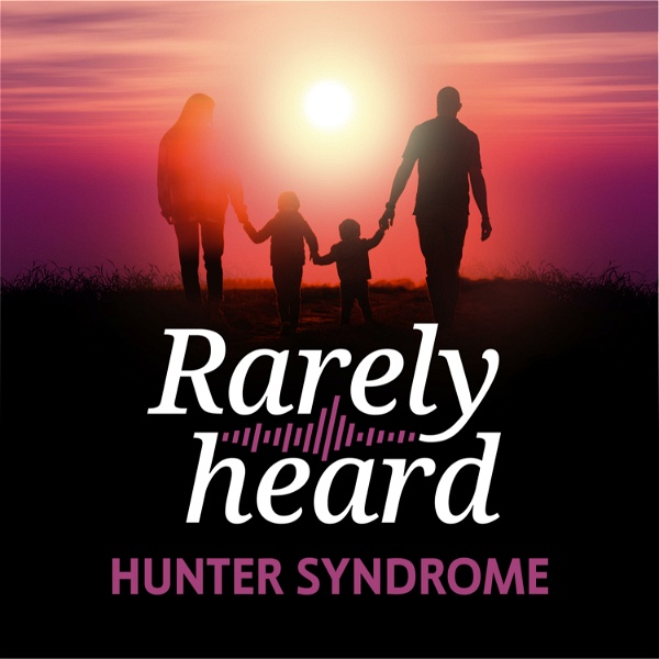 Artwork for Rarely Heard: Hunter Syndrome
