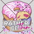 Rather Be Thin: Sick of being fat, addicted to food, want to lose weight & keep it off