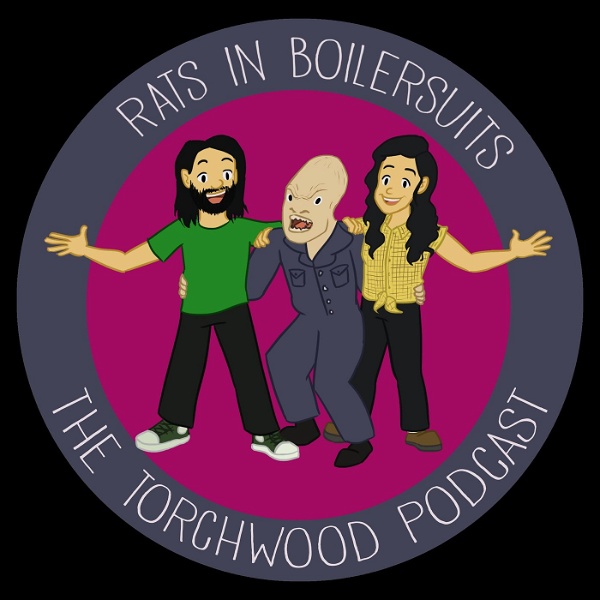 Artwork for Rats in Boilersuits: The Torchwood Podcast