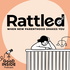 Rattled: When New Parenthood Shakes You