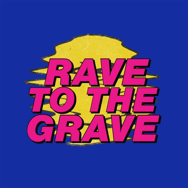 Artwork for Rave to the Grave