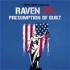 Raven 23:  Presumption of Guilt
