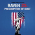 Raven 23: Presumption of Guilt