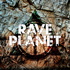 RavePlanet by ALIEN01D