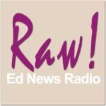 Artwork for Raw Ed News Radio