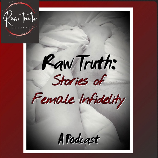 Artwork for Raw Truth: Stories of Female Infidelity