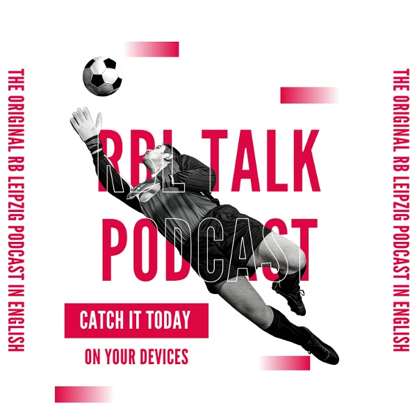 Artwork for RBL Talk: An RB Leipzig Podcast