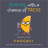 Reading with a chance of tacos