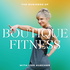 The Business of Boutique Fitness