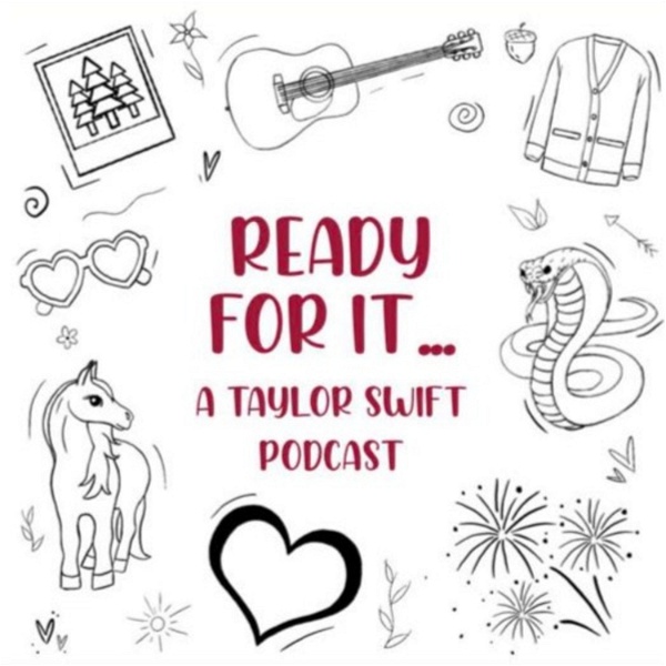 Artwork for Ready For It...A Taylor Swift Podcast