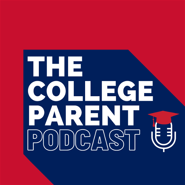 Artwork for The College Parent Podcast