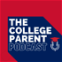 The College Parent Podcast