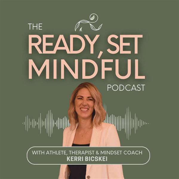Artwork for Ready Set Mindful: A Mental Health & Mindfulness Podcast for Athletes