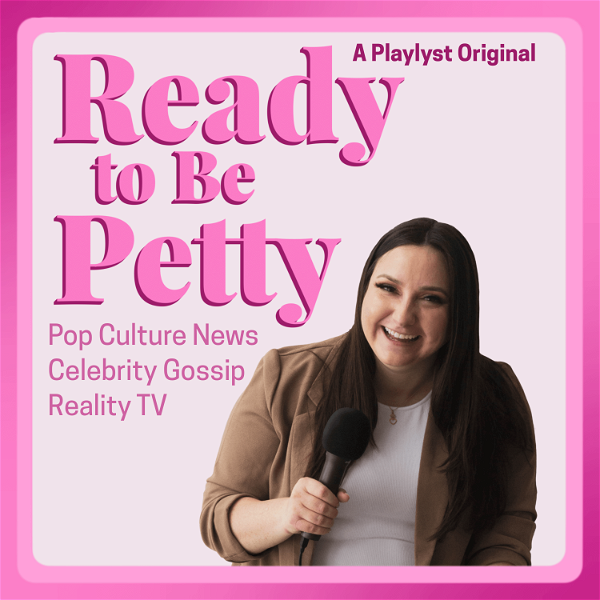 Artwork for Ready to Be Petty: A Pop Culture Podcast