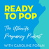 Ready To Pop: The Ultimate Pregnancy Podcast with Caroline Foran