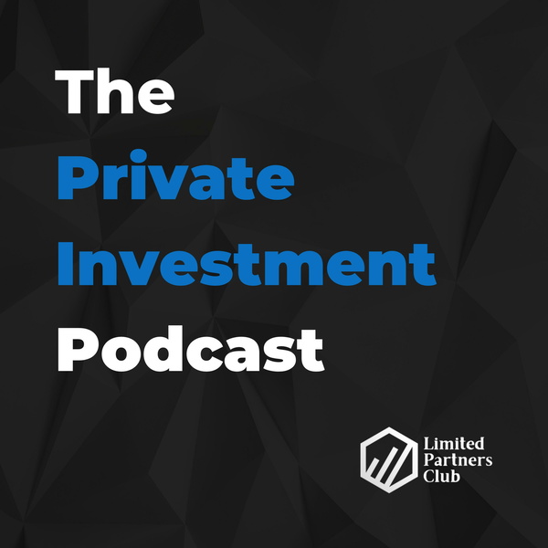 Artwork for The Private Investment Podcast