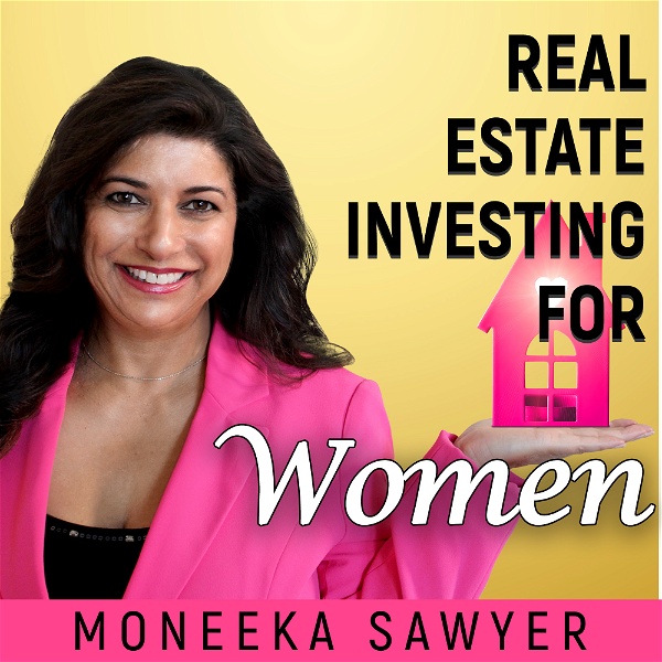 Artwork for Real Estate Investing For Women