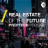 Real Estate of the Future PropTech PodCast