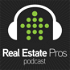 Real Estate Pros Podcast: For Real People Working in Real Estate