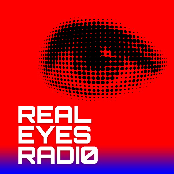 Artwork for Real Eyes Radio