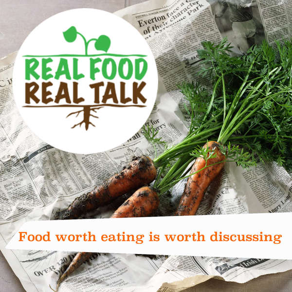 Artwork for Real Food Real Talk