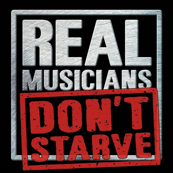 Artwork for Real Musicians Don't Starve