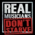 Real Musicians Don't Starve