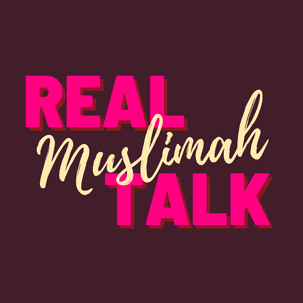 Artwork for Real Muslimah Talk