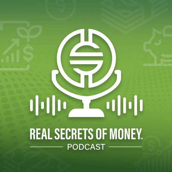 Artwork for Real Secrets of Money Podcast