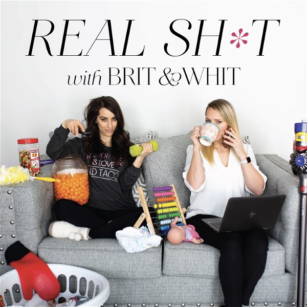 Artwork for Real Sh*t with Brit and Whit