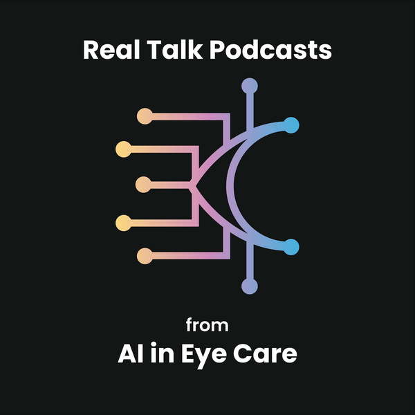Artwork for Real Talk from AI in Eye Care