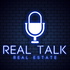 Real Talk Real Estate