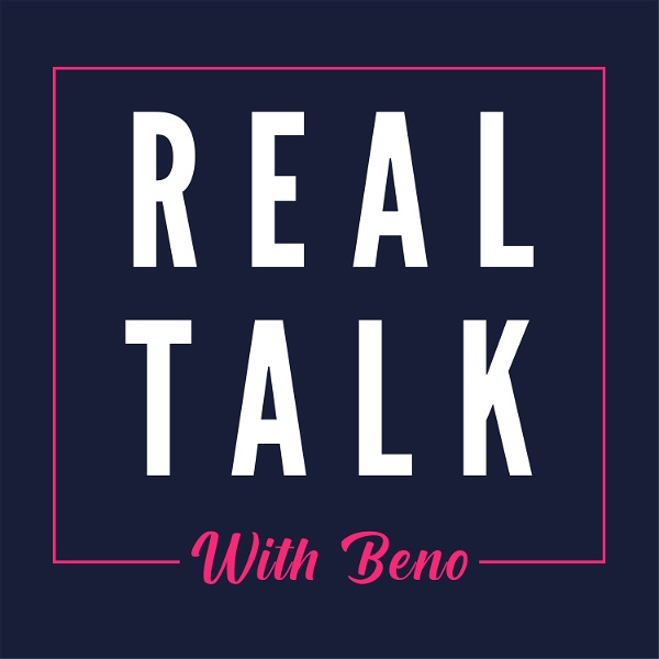 Artwork for Real Talk With Beno