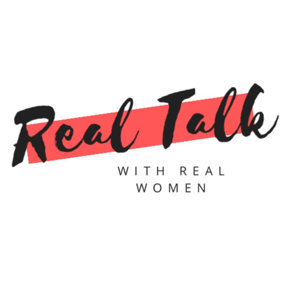 Artwork for Real Talk with Real Women