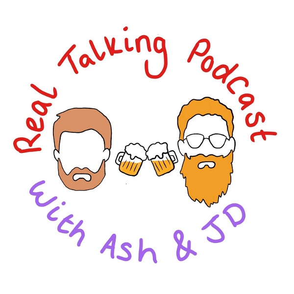Artwork for Real Talking Podcast with Ash & JD