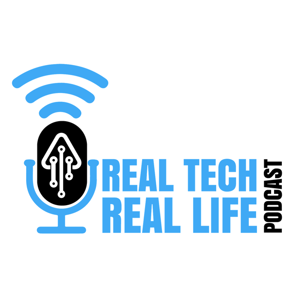 Artwork for Real Tech Real Life Podcast