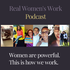 Real Women's Work Podcast