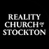 Reality Church of Stockton