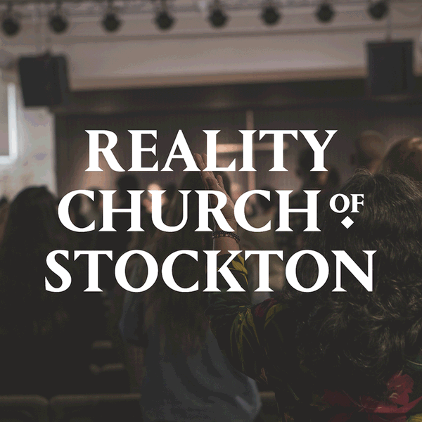 Artwork for Reality Church Stockton