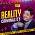 REALITY CRIMINALITY / Реалити Криминалити