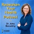 Reawaken Your Health Podcast