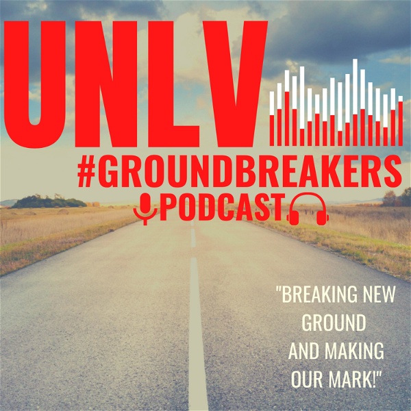 Artwork for UNLV Groundbreakers Podcast