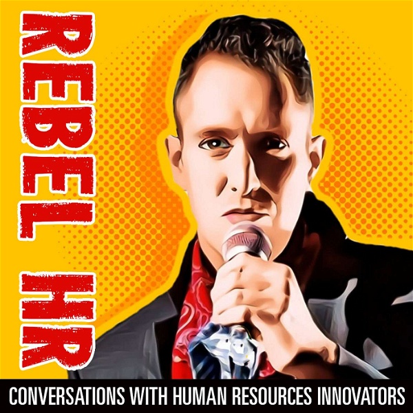 Artwork for Rebel Podcast: Life and Work on Your Terms