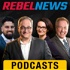 Rebel News Podcast