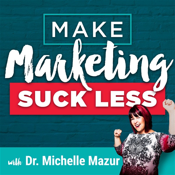 Artwork for Make Marketing Suck Less