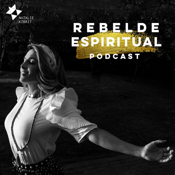 Artwork for Rebelde Espiritual por Natalie Kibrit