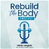 Rebuild the Body